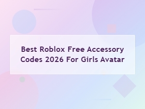 Best Roblox Free Accessory Codes 2026 for Girls Avatar – Top Picks