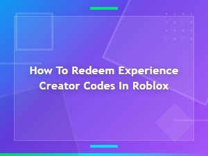 How to Redeem Experience Creator Codes in Roblox – Step-by-Step Guide