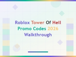 Roblox Tower of Hell Promo Codes 2026 & Walkthrough Guide